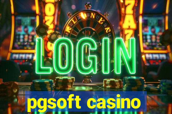 pgsoft casino