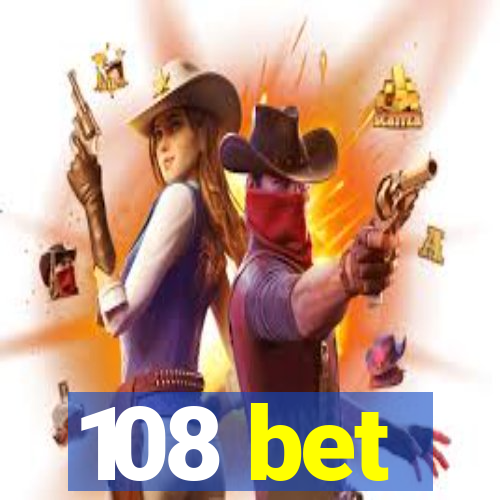 108 bet