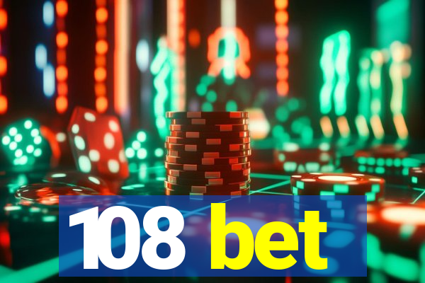 108 bet