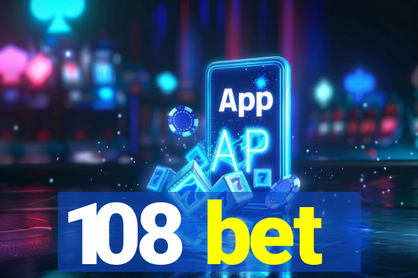 108 bet