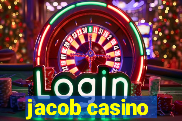 jacob casino