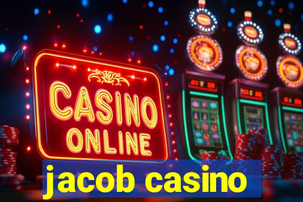 jacob casino