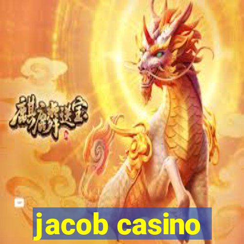 jacob casino