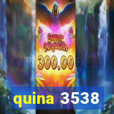 quina 3538