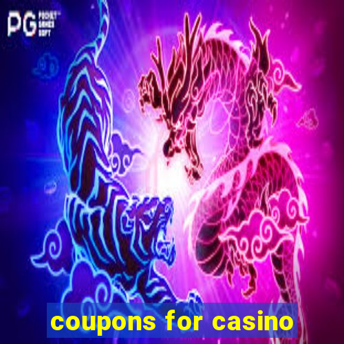 coupons for casino