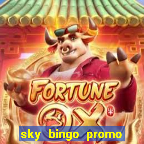 sky bingo promo code 2022