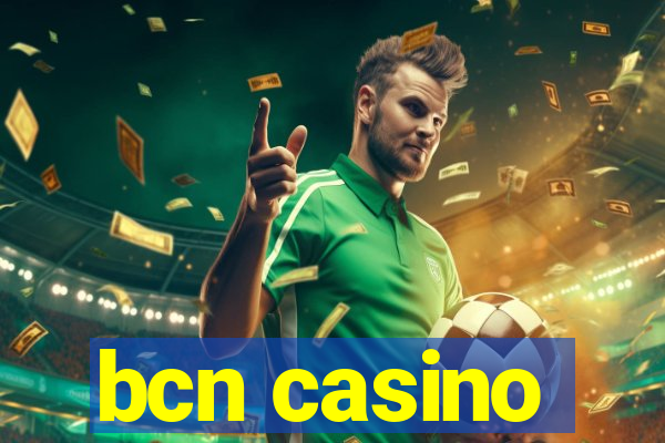 bcn casino