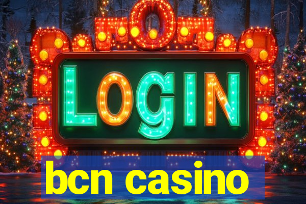 bcn casino