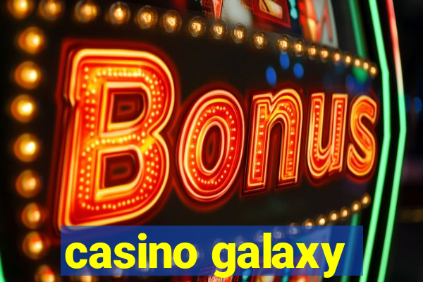 casino galaxy