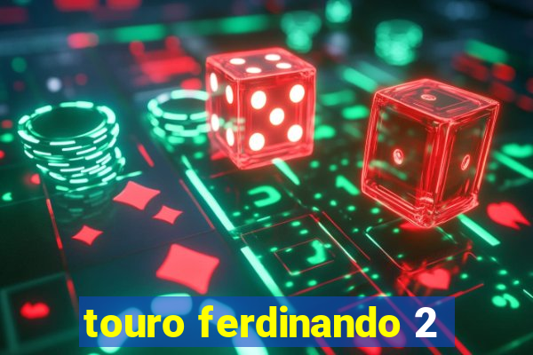 touro ferdinando 2