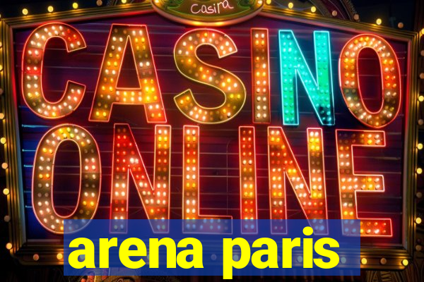 arena paris