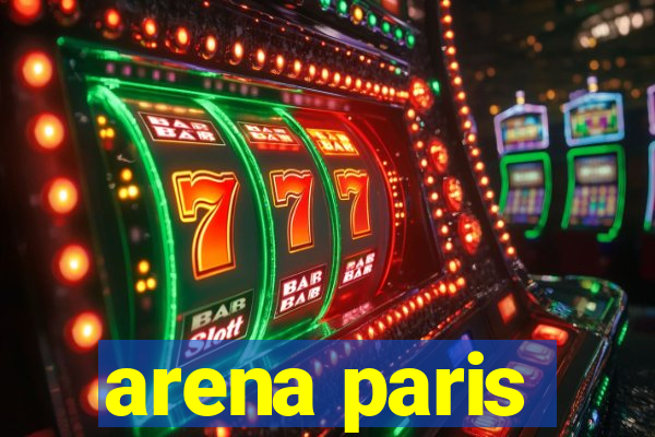 arena paris