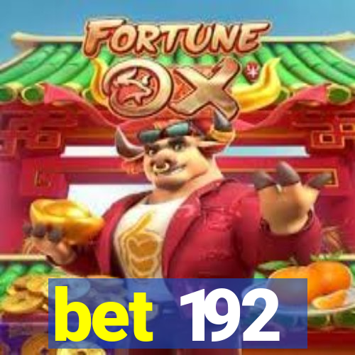 bet 192