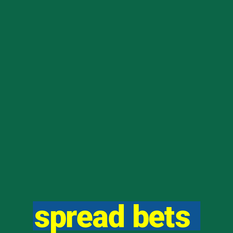 spread bets