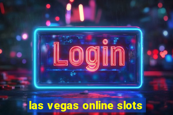 las vegas online slots