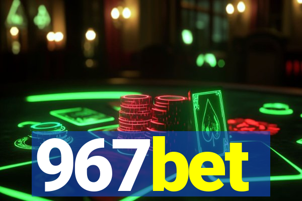 967bet