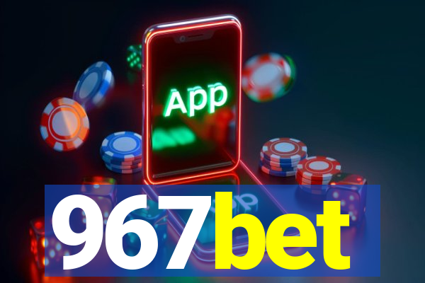 967bet