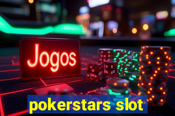 pokerstars slot