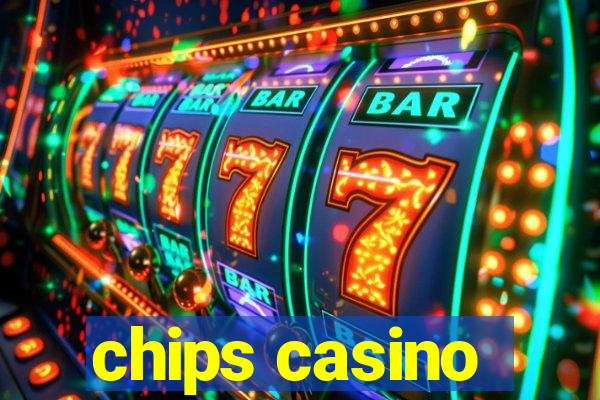 chips casino