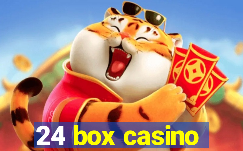 24 box casino