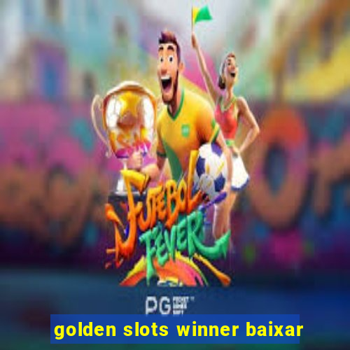 golden slots winner baixar