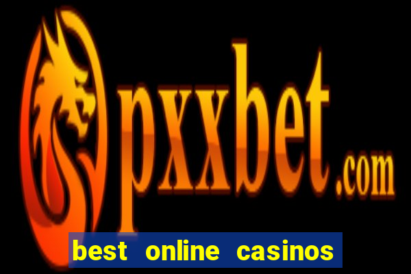 best online casinos to play