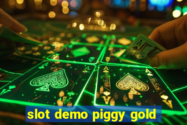 slot demo piggy gold