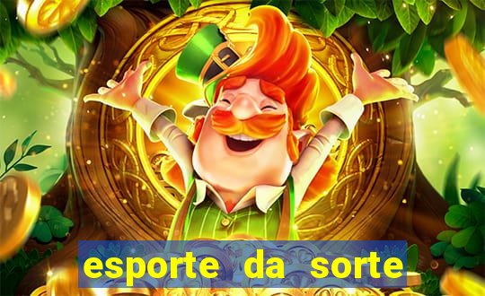 esporte da sorte casino aviator