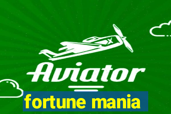 fortune mania