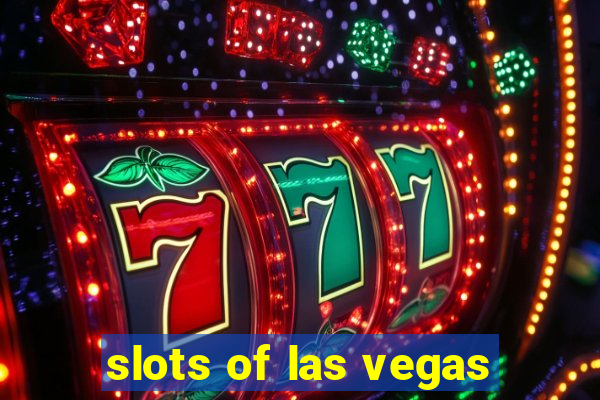 slots of las vegas