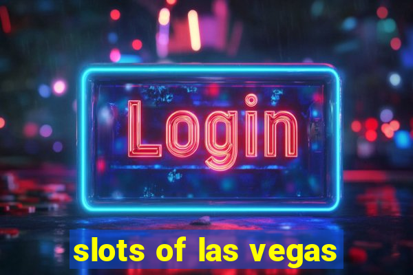 slots of las vegas