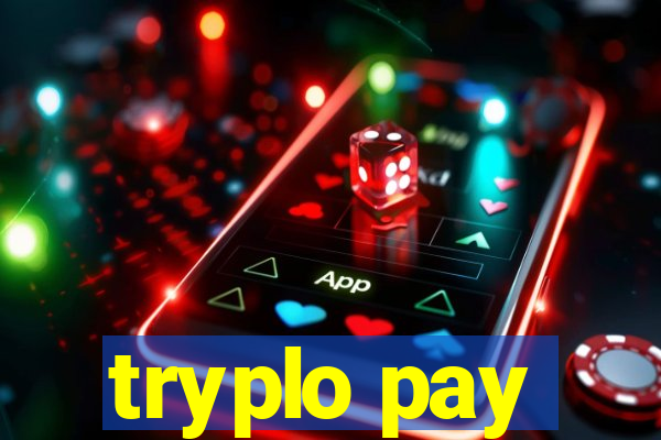 tryplo pay