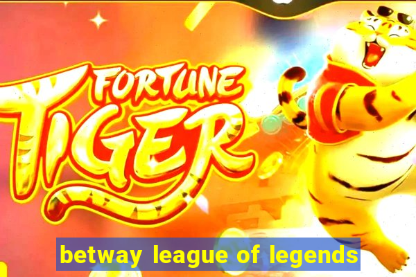 betway league of legends