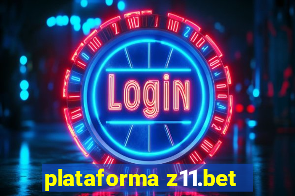 plataforma z11.bet