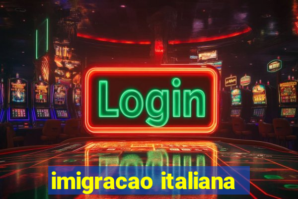 imigracao italiana