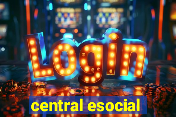 central esocial