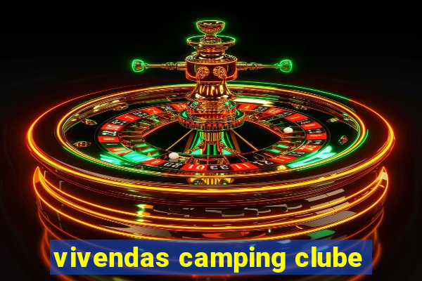 vivendas camping clube