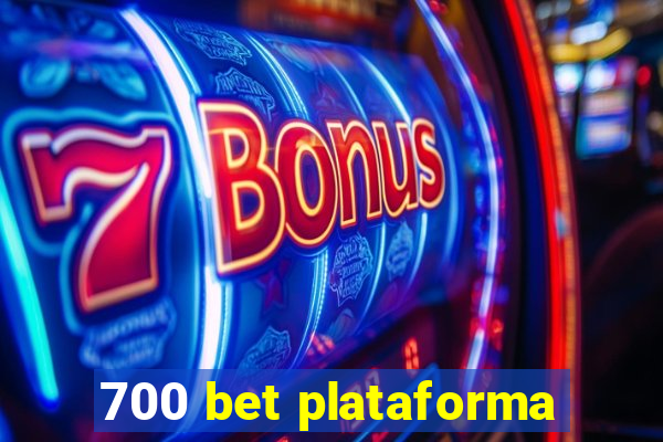 700 bet plataforma