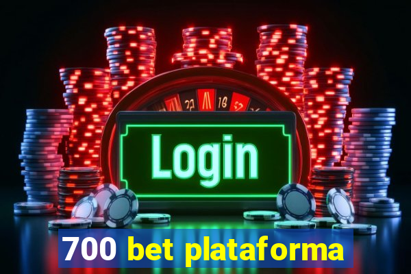 700 bet plataforma