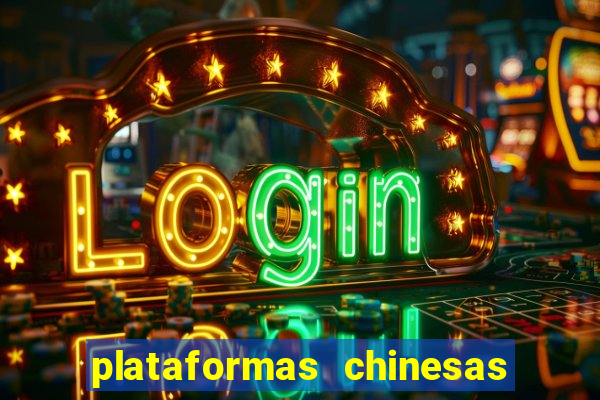 plataformas chinesas de apostas