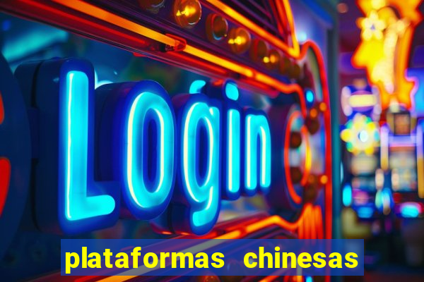 plataformas chinesas de apostas