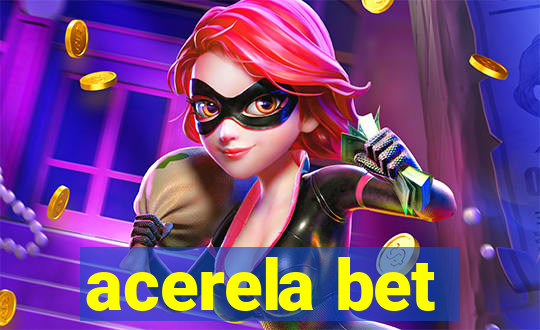 acerela bet