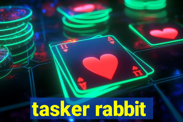 tasker rabbit