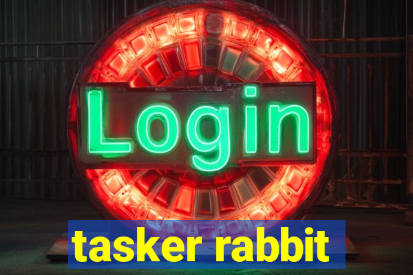 tasker rabbit