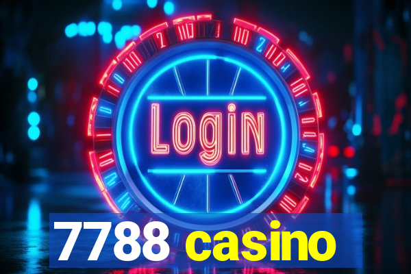 7788 casino