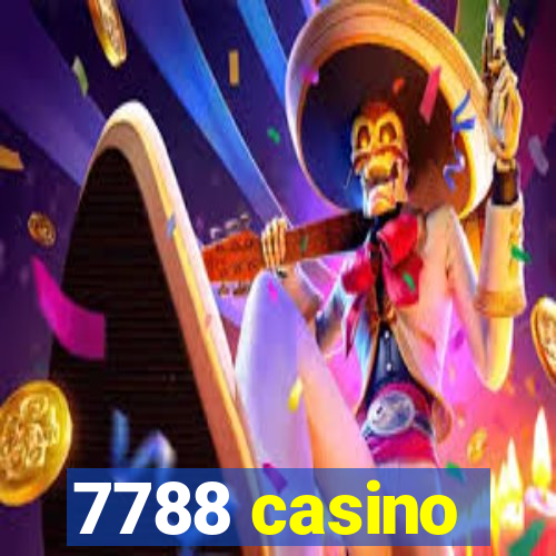 7788 casino