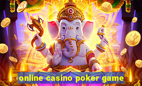 online casino poker game