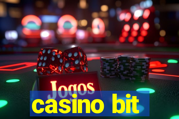 casino bit