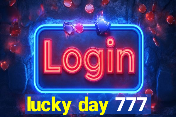 lucky day 777