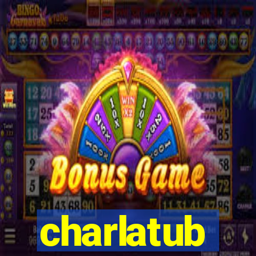 charlatub